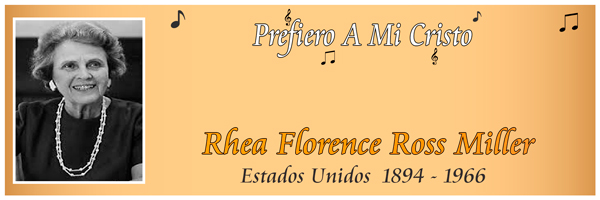 historia del himno prefiero a mi Cristo 